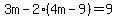 3m-2%284m-9%29=9