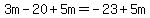 3m-20%2B5m=-23%2B5m