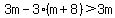 3m-3%28m%2B8%29%3E3m