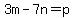 3m-7n=p