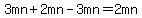 3mn%2B2mn-3mn+=+2mn