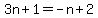 3n%2B1=-n%2B2