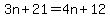 3n%2B21+=+4n%2B12