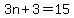 3n%2B3=15