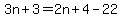 3n%2B3=2n%2B4-22
