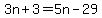 3n%2B3=5n-29