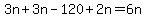 3n%2B3n-120%2B2n=6n