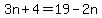 \"3n%2B4=19-2n\"