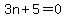3n%2B5=0