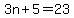 3n%2B5=23