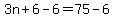 3n%2B6-6=75-6