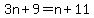3n%2B9+=+n%2B11
