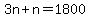 3n%2Bn=1800