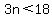 3n%3C18