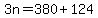 3n=380%2B124