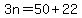3n=50%2B22