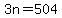 3n=504