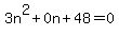 3n%5E2%2B0n%2B48=0