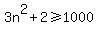 3n%5E2%2B2%3E=1000