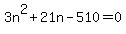 3n%5E2%2B21n-510+=+0