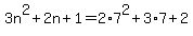 3n%5E2%2B2n%2B1+=+2%2A7%5E2%2B3%2A7%2B2