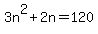 3n%5E2%2B2n+=+120
