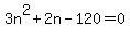 3n%5E2%2B2n-120=0
