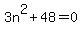 3n%5E2%2B48=0