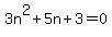 3n%5E2%2B5n%2B3=0