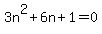 3n%5E2%2B6n%2B1=0