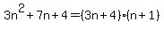 3n%5E2%2B7n%2B4=%283n%2B4%29%28n%2B1%29