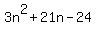 3n%5E2+%2B+21n+-+24