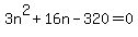 3n%5E2+%2B16n+-320+=+0