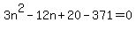 3n%5E2-12n%2B20-371=0