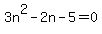 3n%5E2-2n-5=0