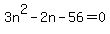 3n%5E2-2n-56=0