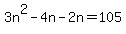 3n%5E2-4n-2n=105