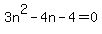 3n%5E2-4n-4=0