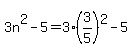 3n%5E2-5=3%283%2F5%29%5E2-5