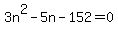 3n%5E2-5n-152+=+0