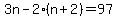 3n-2%28n%2B2%29=97