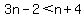 3n-2%3Cn%2B4