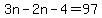 3n-2n-4=97