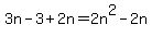 3n-3%2B2n=2n%5E2-2n