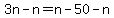 3n-n=n-50-n