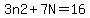 3n2+%2B+7N+=+16