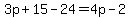 3p%2B15-24=4p-2