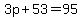 3p%2B53=95
