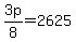 3p%2F8=2625