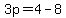 3p=4-8